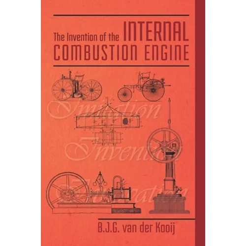 The Invention of the Internal Combustion Engine