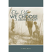 The Life We Choose: A Sibling's Story