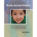 Really Seeing Children
