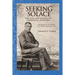 Seeking Solace: The Life and Legacy of Horatio G. Spafford