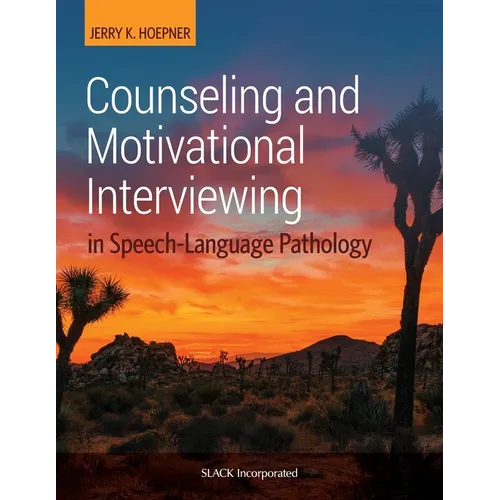 Counseling and Motivational Interviewing in Speech-Language Pathology