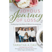Joyous Journey of Loss: Finding Joy in the Midst of Difficult Circumstances