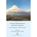 German Romanticism and Latin America: New Connections in World Literature