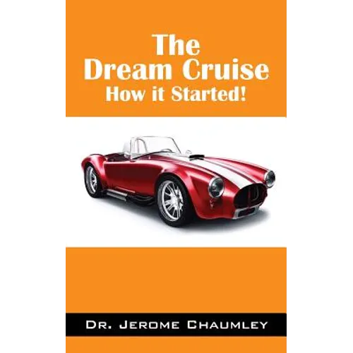 The Dream Cruise: How it Started!