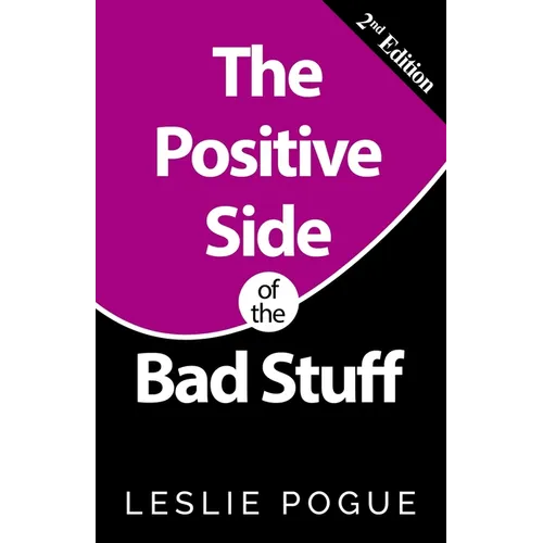 The Positive Side of the Bad Stuff
