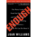 Enough: The Phony Leaders, Dead-End Movements, and Culture of Failure That Are Undermining Black America--and What We Can Do About It