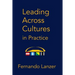 Leading Across Cultures in Practice