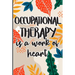 Occupational Therapy is a Work of Heart: Best Ot Gift, Show Gratitude To Colleagues with this Cool gift For Occupational Therapists