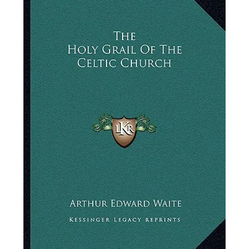 The Holy Grail Of The Celtic Church