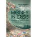 Money In Crisis