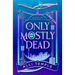 Only Mostly Dead