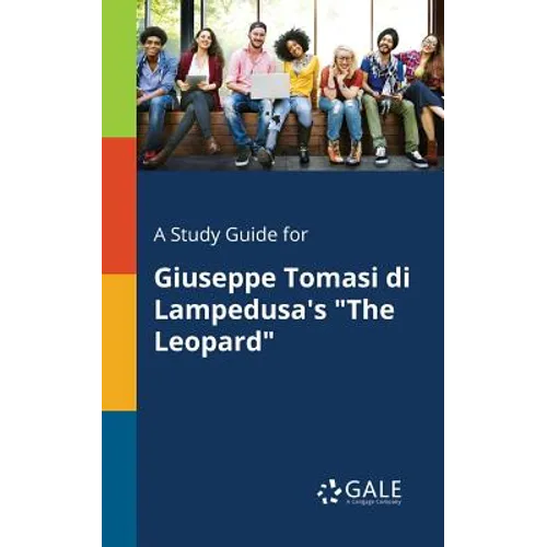 A Study Guide for Giuseppe Tomasi di Lampedusa's "The Leopard"