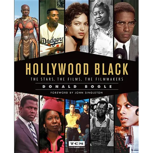 Hollywood Black: The Stars, the Films, the Filmmakers