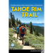Tahoe Rim Trail: The Official Guide for Hikers, Mountain Bikers, and Equestrians