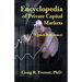 Encyclopedia of Private Capital Markets: (Quick Reference)