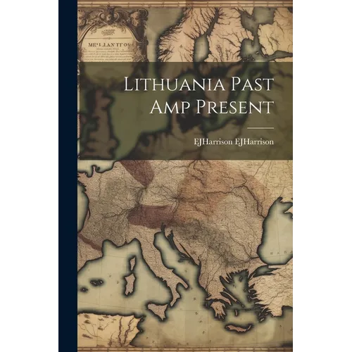 Lithuania Past amp Present
