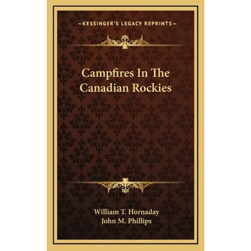 Campfires In The Canadian Rockies