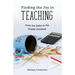 Finding the Joy in Teaching: From the Toilet to the Scaled Universe
