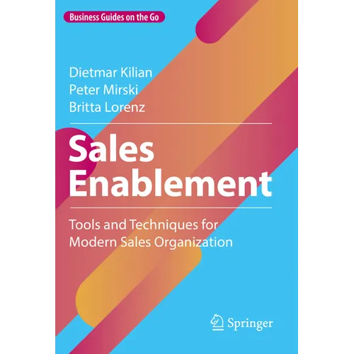 Sales Enablement: Tools and Techniques for Modern Sales Organization