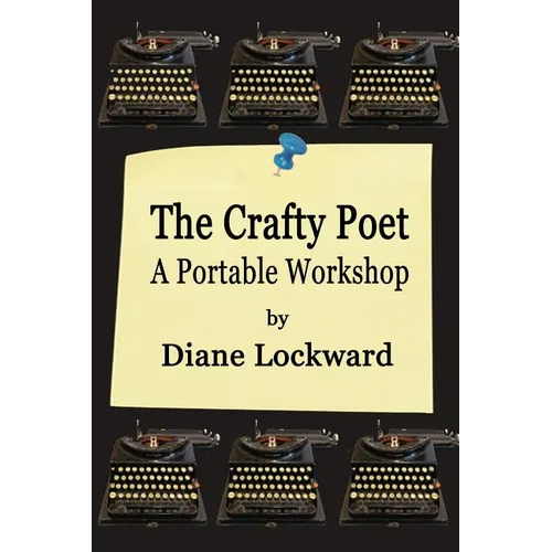 The Crafty Poet: A Portable Workshop