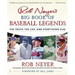 Rob Neyer's Big Book of Baseball Legends: The Truth, the Lies, and Everything Else