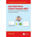 Spectral Multi-Detector Computed Tomography (sMDCT): Data Acquisition, Image Formation, Quality Assessment and Contrast Enhancement