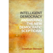 Intelligent Democracy: Answering the New Democratic Scepticism