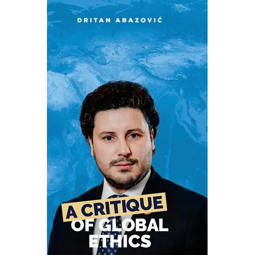 A Critique of Global Ethics