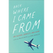 Back Where I Came from: On Culture, Identity, and Home