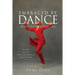 Embraced by Dance: Matthew Rushing