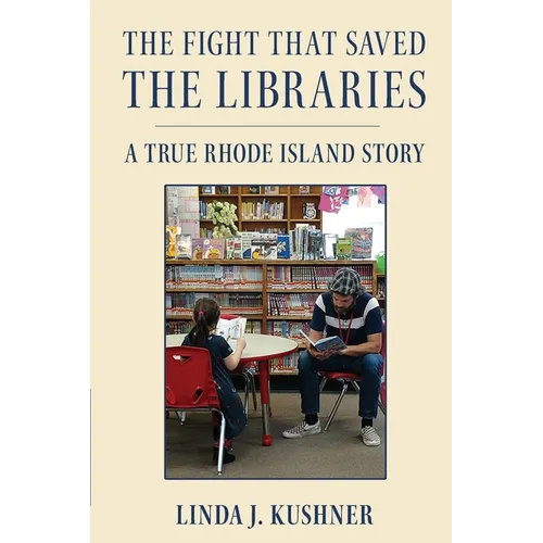 The Fight That Saved The Libraries: A True Rhode Island Story