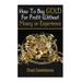 How To Buy Gold For Profit Without Money Or Experience