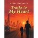 Tracks to My Heart
