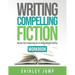 Writing Compelling Fiction Workbook