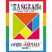 Tangram Book for Kids with Animals Volume 1: 50 Tangrams for Kids Puzzles, Tangram Puzzle for Kids