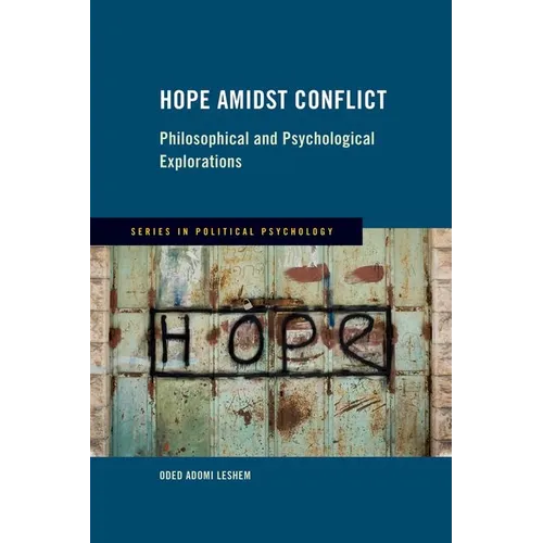 Hope Amidst Conflict: Philosophical and Psychological Explorations