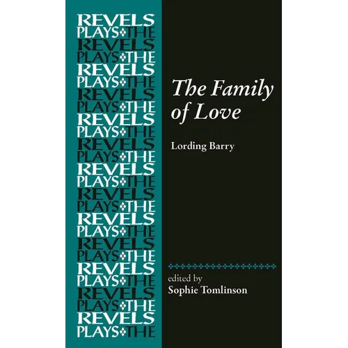 The Family of Love: By Lording Barry