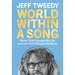 World Within a Song: Music That Changed My Life and Life That Changed My Music