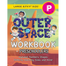 The Outer Space Workbook for Preschoolers: (Ages 4-5) Alphabet, Numbers, Shapes, Patterns, Matching, Sizes, and More! (Large 8.5"x11" Size)