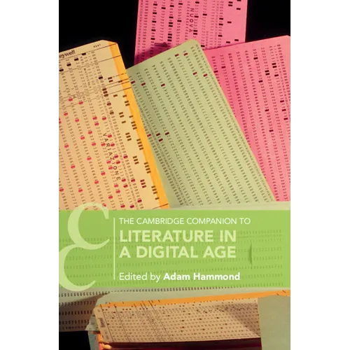 The Cambridge Companion to Literature in a Digital Age