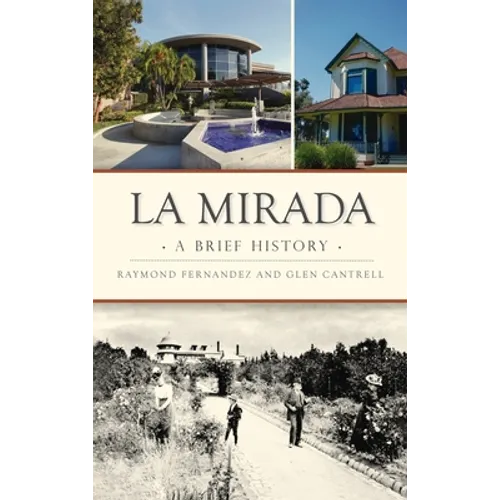 La Mirada: A Brief History
