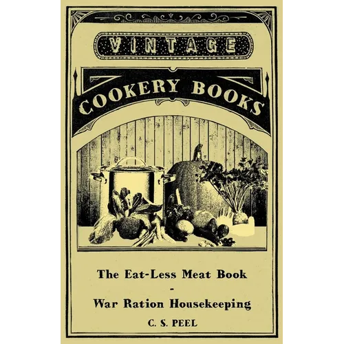 The Eat-Less Meat Book - War Ration Housekeeping