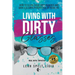 Living With Dirty Glasses: How to Clean those Dirty Glasses and Gain a Clearer Perspective on your Life