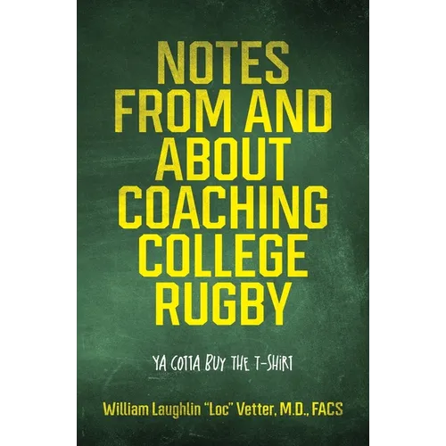 Notes from and about Coaching College Rugby: Ya Gotta Buy the T-Shirt