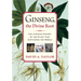 Ginseng, the Divine Root: The Curious History of the Plant That Captivated the World