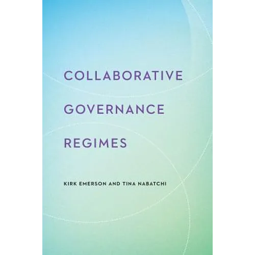 Collaborative Governance Regimes