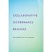 Collaborative Governance Regimes