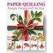 Paper Quilling Simple Pattern Gift for Her: Basic Preparation and Image Gallery Quilling Art