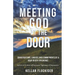 Meeting God at the Door: Conversations, Choices, and Commitments of a Near Death Experience