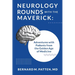 Neurology Rounds with the Maverick: Adventures with Patients from the Golden Age of Medicine